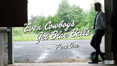 Chuck Conrad & Tim James - Even Cowboys Get Blue Balls Part 1 - free gay porn