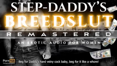 Step Daddy s Breeding Whore Remastered Hard Rough Fucking Erotic Audio ASMR Roleplay M4F