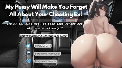 My Pussy Will Make You Forget All About Your Cheating Ex