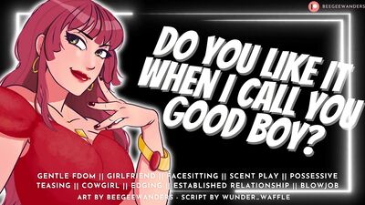 Do You Like it When I Call You Good Boy Audio Roleplay Gentle Fdom MommyDomme Sucks n Fucks