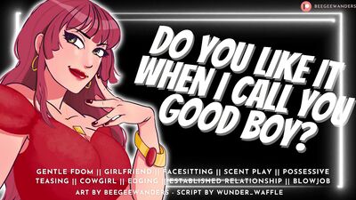 Do You Like it When I Call You Good Boy Audio Roleplay Gentle Fdom MommyDomme Sucks n Fucks