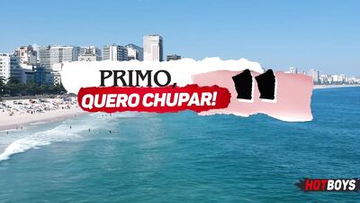 Primo quero chupar - gay porn video