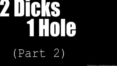 Letseatcakexx - LetsEatCakeXx 2 Dicks, 1 Hole (Part 2)