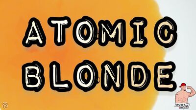Atomic Blonde - fan club